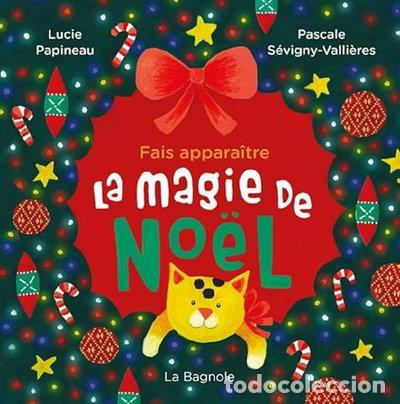 B&uuml;cher: Fais appara&icirc;tre la magie de No&euml;l- 9782897149000