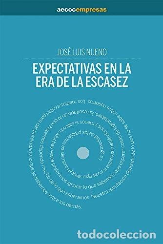 B&uuml;cher: Expectativas en la era de la escasez- 8456789010983