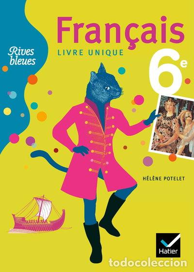 B&uuml;cher: Fran&ccedil;ais 6e livre unique- 9782218934773