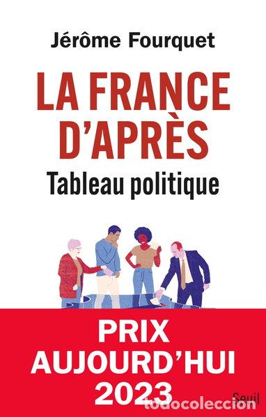 Libros: La France d'apr&egrave;s. Tableau politique- 9782021542493