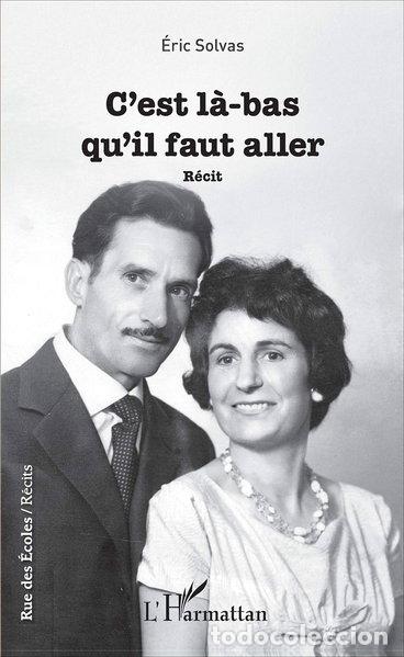 books: C'est l&agrave;-bas qu'il faut aller- 9782343116945