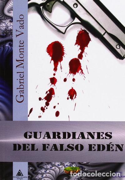 B&uuml;cher: Guardianes del falso ed&eacute;n- 9788494095887