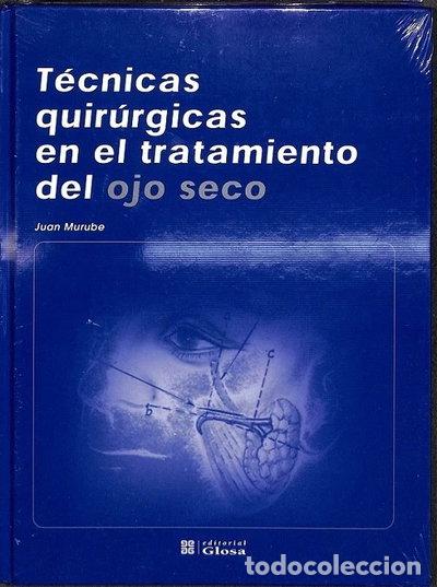 Livres: T&eacute;cnicas quir&uacute;rgicas en el tratamiento del ojo seco- 9788474293401