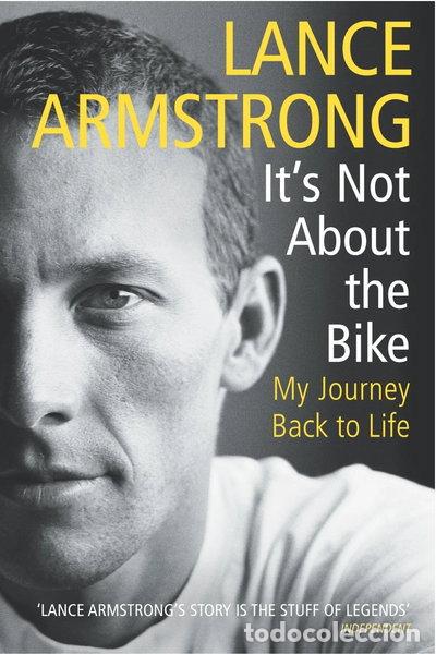 Livres: It's Not About the Bike: My Journey Back to Life- 9780224060875
