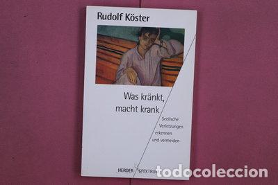 B&uuml;cher: Was kr&auml;nkt, macht krank- 9783451041228