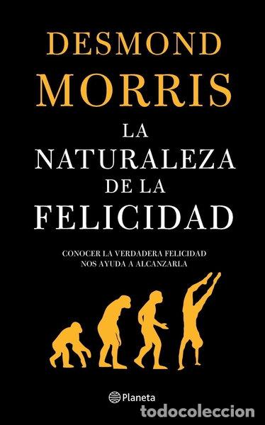 Libros: La naturaleza de la felicidad- 9788408060529