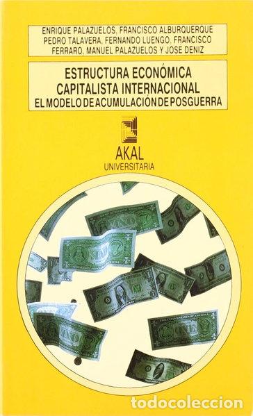 B&uuml;cher: Estructura econ&oacute;mica capitalista internacional- 9788476007013