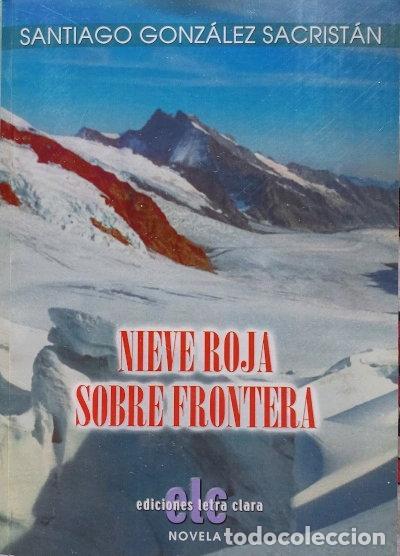 Libri di seconda mano: Nieve roja sobre frontera- 9788496565616