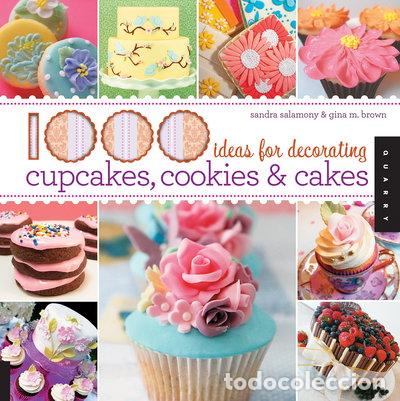 Libri di seconda mano: 1,000 Ideas for Decorating Cupcakes, Cookies & Cakes- 9781592536511