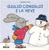 Libri di seconda mano: Giulio Coniglio e la neve- 9788882907396