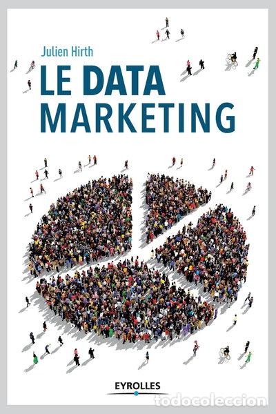 Libros: Le data marketing- 9782212564730