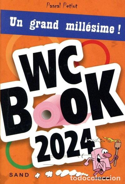 B&uuml;cher: WC book 2024 : un grand mill&eacute;sime !- 9782710789727