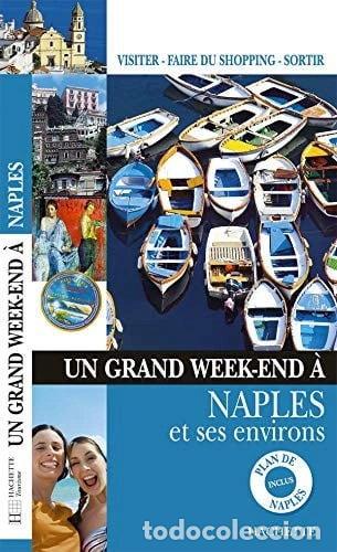 Livres: Un grand week-end &agrave; Naples- 9782012400191