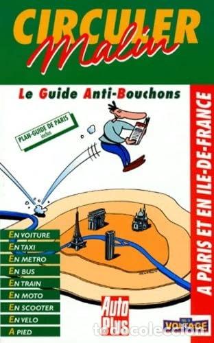 Libros: Circuler malin a Paris et en Ile-de-France- 9782912160010