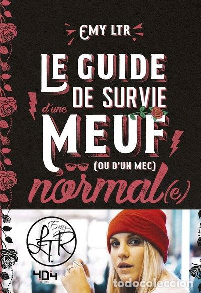 Livres: Le guide de survie d'une meuf (ou d'un mec) normal(e)- 9791032401958