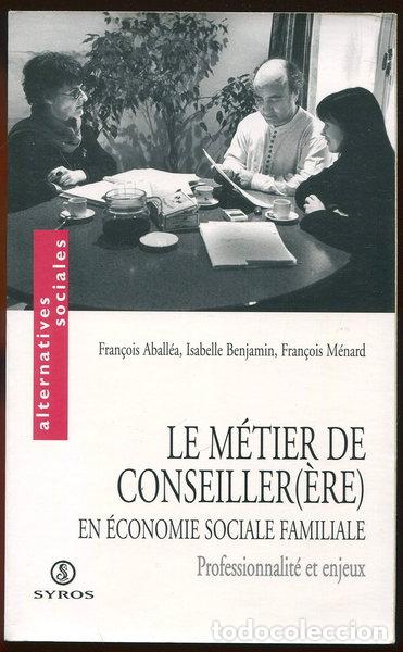Libros: Le m&eacute;tier de conseiller(&egrave;re) en &eacute;conomie sociale familiale- 9782841465446