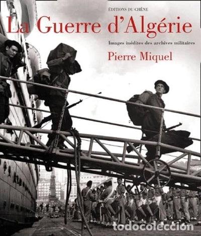 Libros: La guerre d'Alg&eacute;rie: images in&eacute;dites des archives militaires- 9782842773939