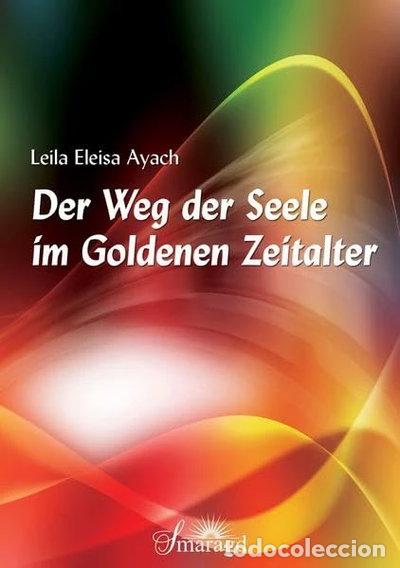 Libros: Der Weg der Seele im Goldenen Zeitalter- 9783955311032