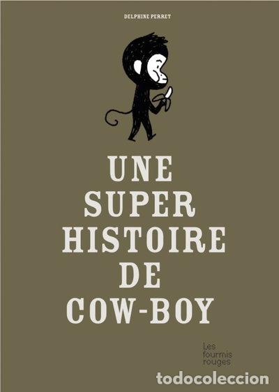 Libros: Une super histoire de cow-boy- 9782369020929