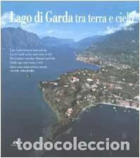 Libros: Lago di Garda tra terra e cielo- 9788884800589