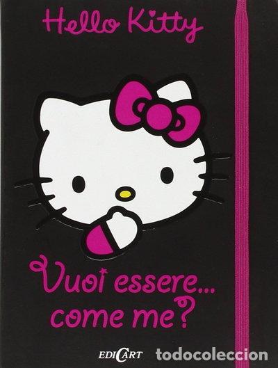 Libros: Vuoi essere... come me? Hello Kitty- 9788847444294