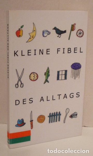 B&uuml;cher: Kleine Fibel des Alltags- 9783851031492