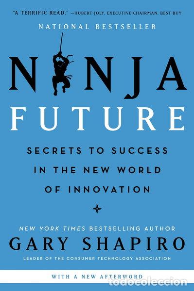 Libros: Ninja Future: Secrets to Success in the New World of Innovation- 9780062890511