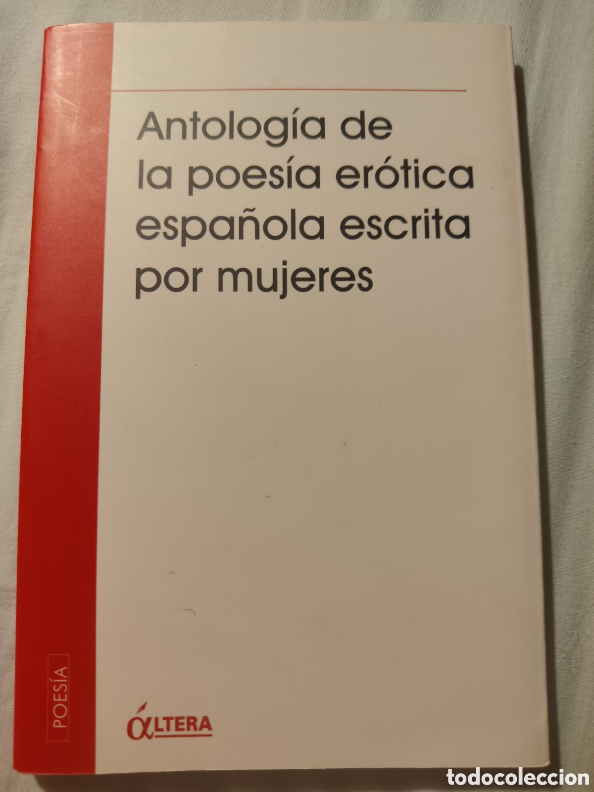 Libros: Antolog&iacute;a de la poes&iacute;a erotica espa&ntilde;ola escrita por mujeres