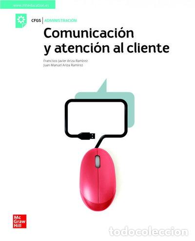 Livres: Comunicaci&oacute;n y atenci&oacute;n al cliente- 9788448624026