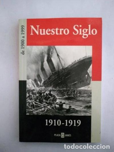 Libri di seconda mano: Nuestro Siglo, 1910-1919- 9788401541162