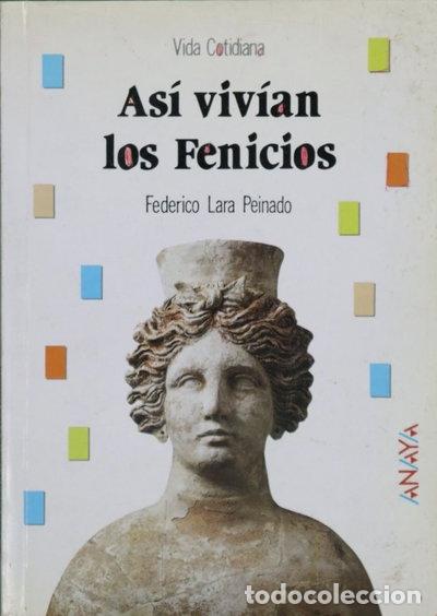 Libros: As&iacute; viv&iacute;an los fenicios- 9788420739618