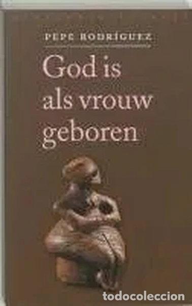 Libros: God is als vrouw geboren- 9789028420496