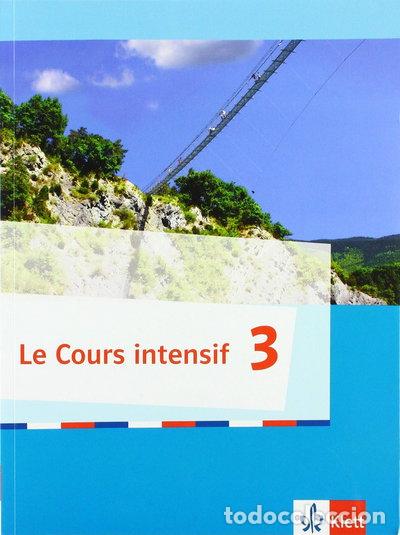 Libros: Le Cours intensif 3. Sch&uuml;lerbuch 3. Lernjahr- 9783125630208