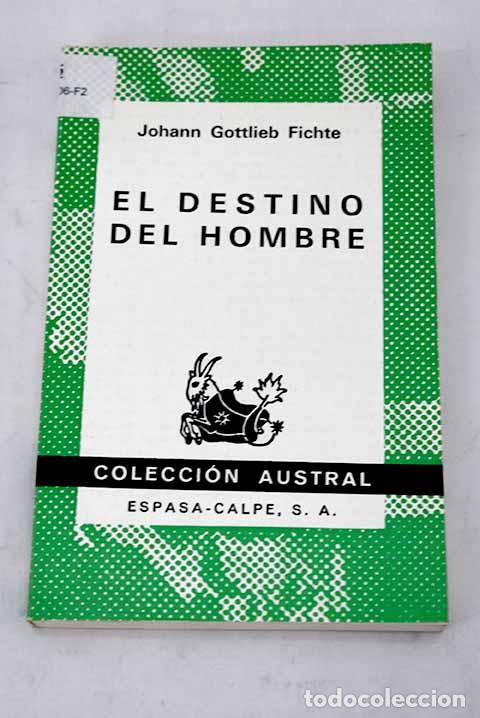 Livros em segunda m&atilde;o: El destino del hombre.- Fichte, Johann Gottlieb