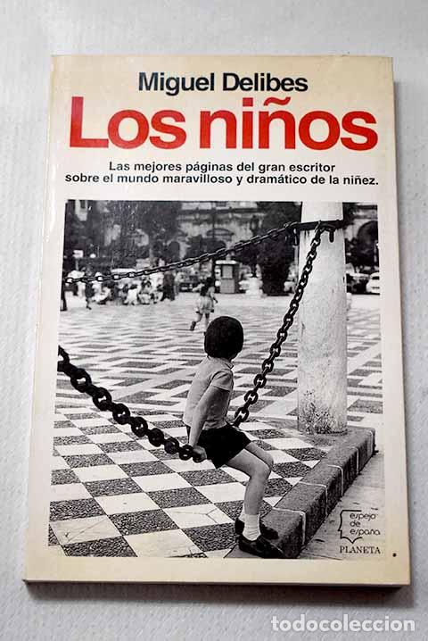 Libros: Los ni&ntilde;os: Delibes, Miguel.- Delibes, Miguel