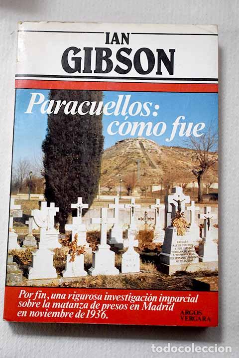 Libros: Paracuellos: c&oacute;mo fue.- Gibson, Ian