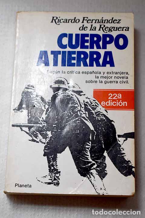 Libros: Cuerpo a tierra: Fern&aacute;ndez de la Reguera, Ricardo.- Fern&aacute;ndez de la Reguera, Ricardo