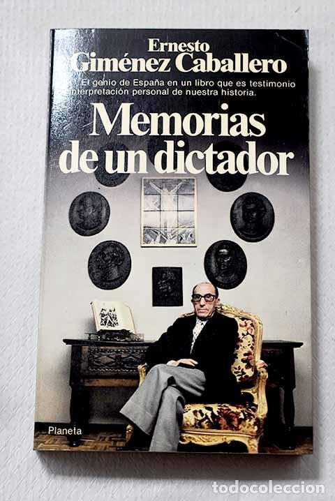 Libros: Memorias de un dictador.- Gim&eacute;nez Caballero, Ernesto
