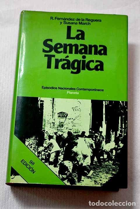 Libros: La semana tr&aacute;gica: Fern&aacute;ndez de la Reguera, Ricardo.- Fern&aacute;ndez de la Reguera, Ricardo