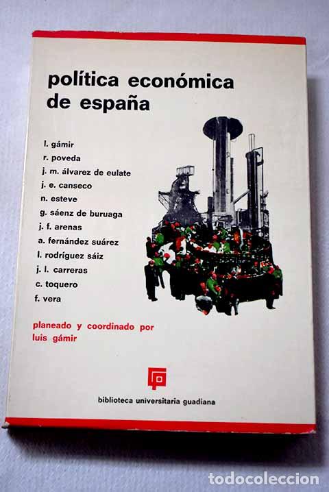 books: Pol&iacute;tica econ&oacute;mica de Espa&ntilde;a.- G&aacute;mir, Luis