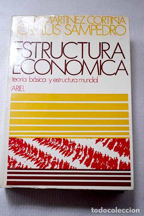 books: Estructura econ&oacute;mica:teor&iacute;a b&aacute;sica y estructura mundial.- Sampedro, Jose Luis