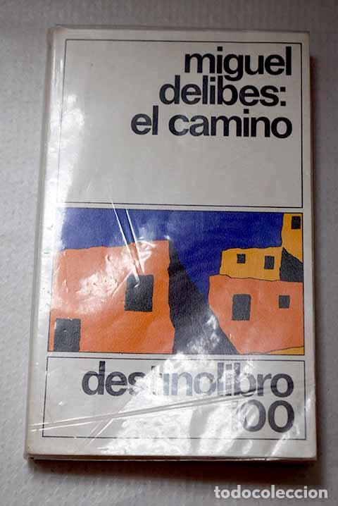 books: El camino: Delibes, Miguel.- Delibes, Miguel