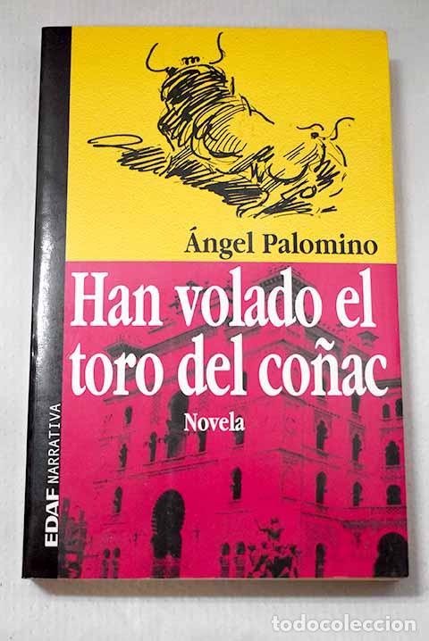 books: Han volado el toro del co&ntilde;ac.- Palomino, &Aacute;ngel