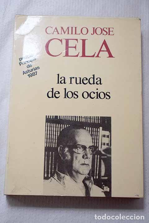 books: La rueda de los ocios.- Cela, Camilo Jos&eacute;