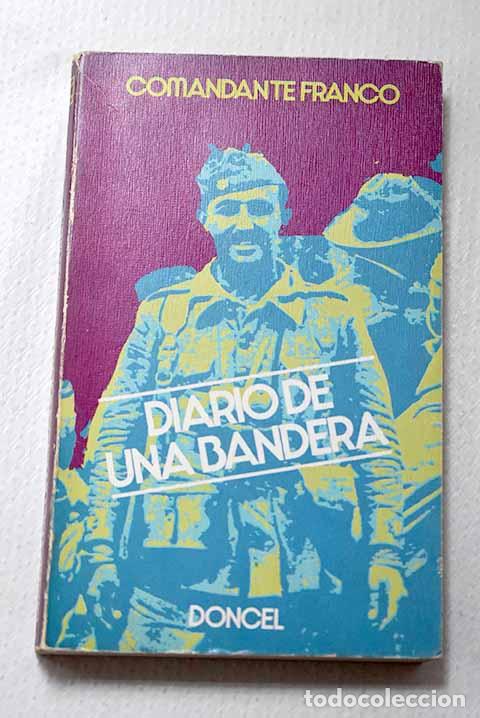 Livres: Diario de una bandera.- Franco Bahamonde, Francisco