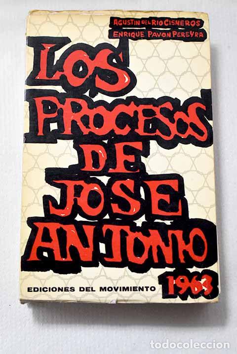 Livres: Los procesos de Jos&eacute; Antonio.- R&iacute;o Cisneros, Agust&iacute;n del