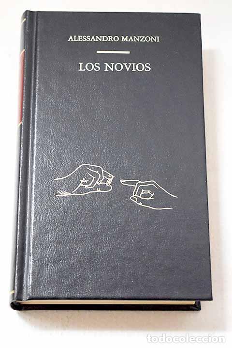 Libros: Los novios: Manzoni, Alessandro.- Manzoni, Alessandro