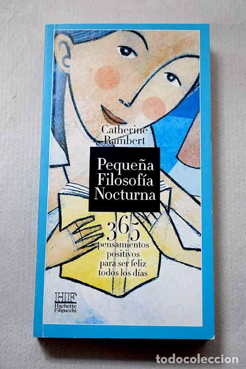 Libros: Peque&ntilde;a filosof&iacute;a nocturna: 365 pensamientos positivos para meditar al anochecer
