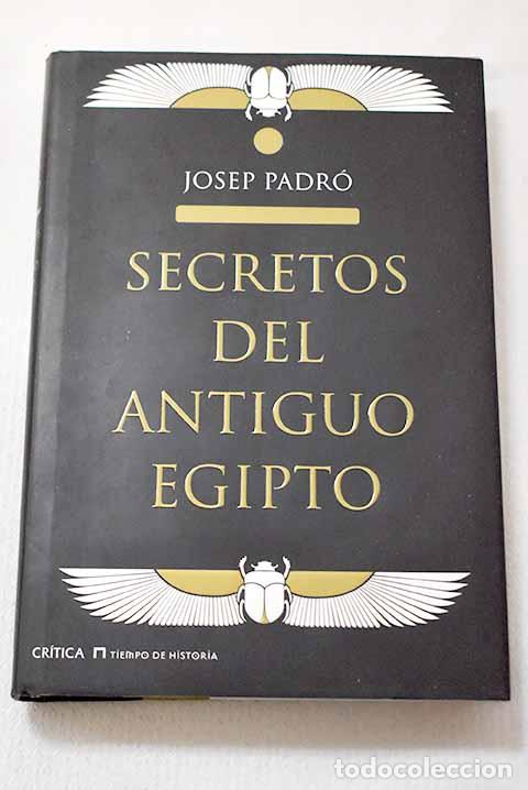 Libros: Secretos del Antiguo Epipto.- Padro Parcerisa, Josep