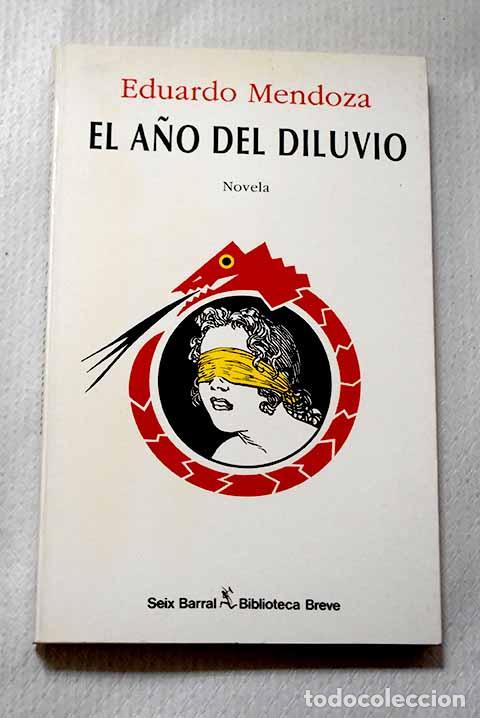 Libros: El a&ntilde;o del diluvio: Mendoza, Eduardo.- Mendoza, Eduardo